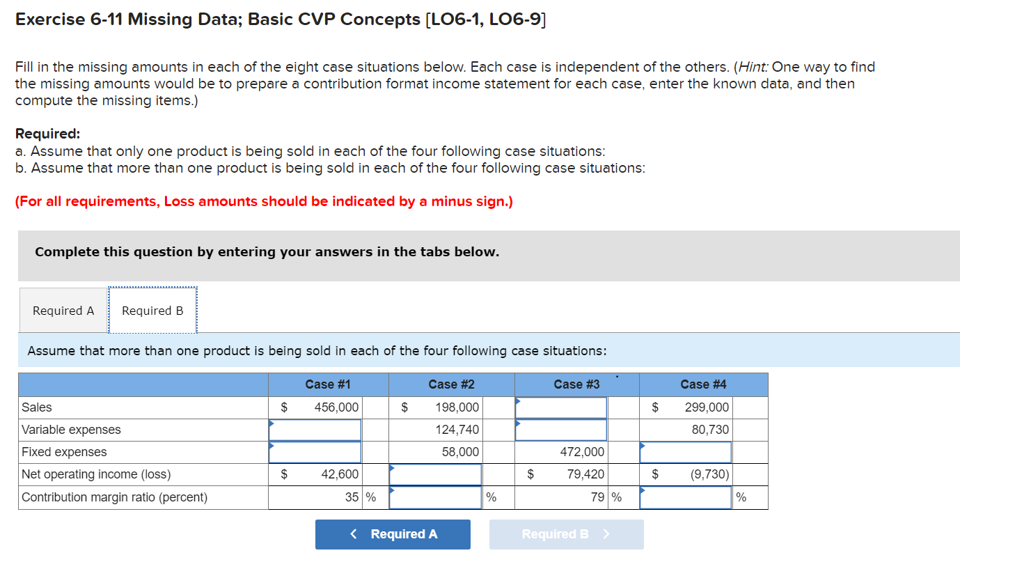 the missing amounts in each of the eight case situations below. Each