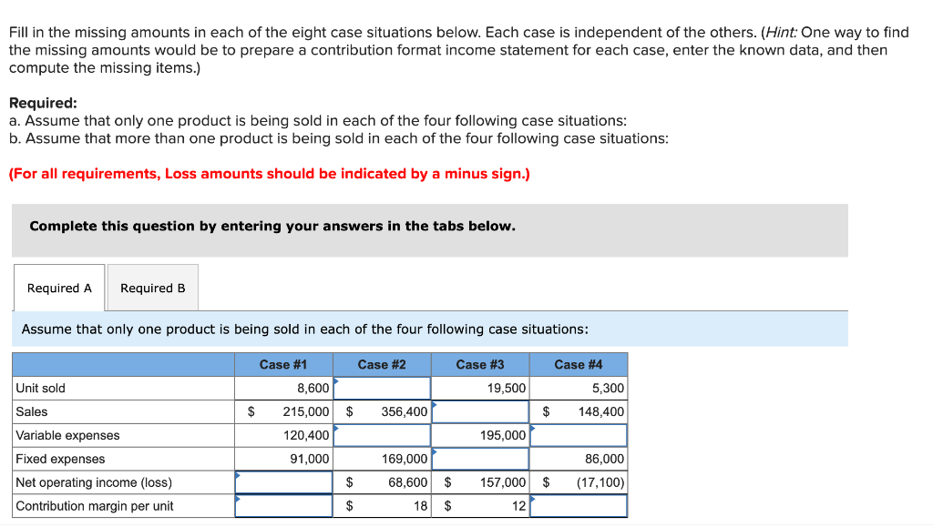  Will like answer thanks Fill in the missing amounts in each