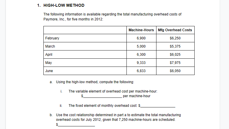  1. HIGH-LOW METHOD The following information is available regarding the total