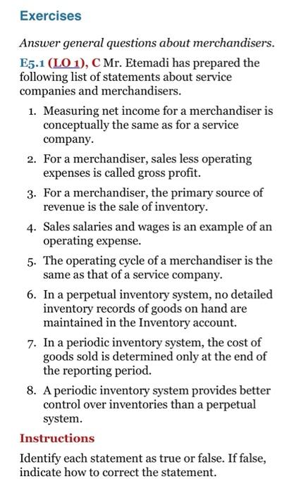 expenses is called gross profit. 3. For a merchandiser, the primary source