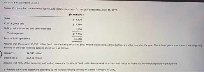  please give the explanation. Thank you. Variable and Absorption Costing Ansara