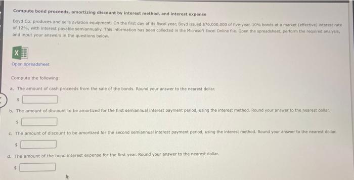  Compute bond proceeds, amortizing discount by interest method, and interest expense