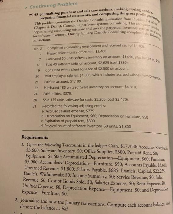  > Continuing Problem P5-45 Journalizing purchase and sale transactions, making closing