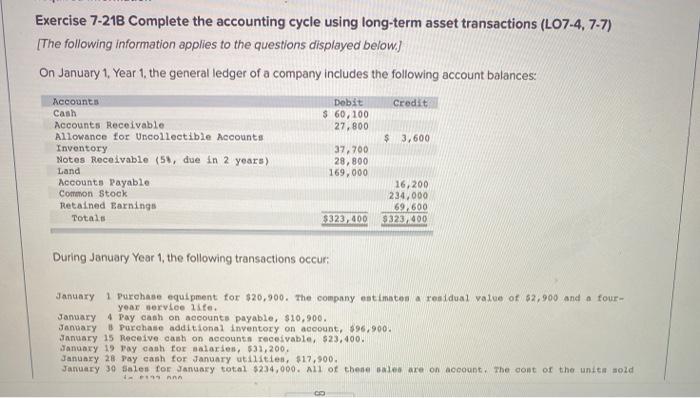 Exercise 7-218 Complete the accounting cycle using long-term asset transactions (L07-4,