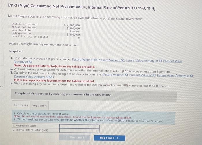 E11-3 (Algo) Calculating Net Present Value, Internal Rate of Return [LO