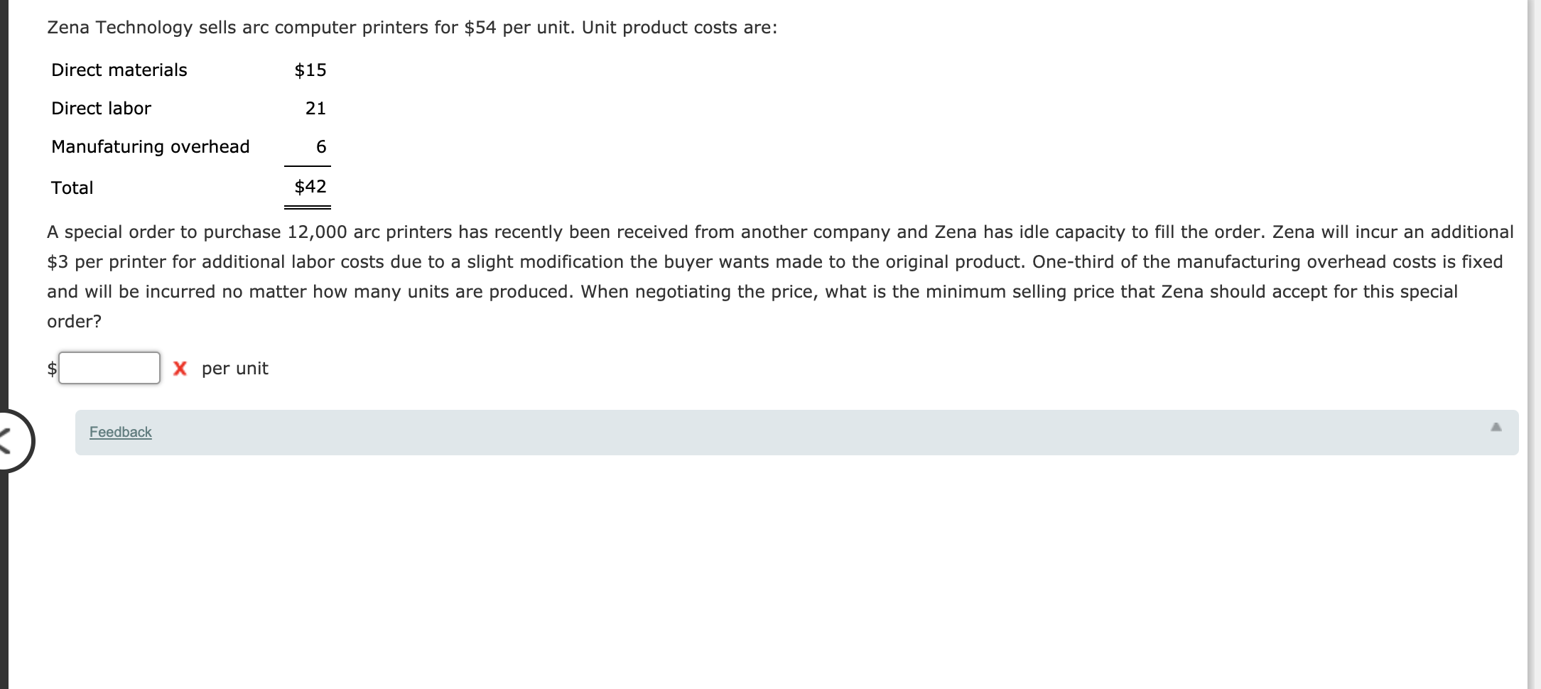  Zena Technology sells arc computer printers for $54 per unit. Unit