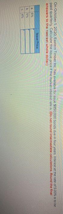  On October 1, 2020. Eastern Timber Inc. has available for issue