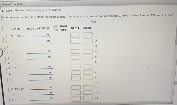 journal. When required, enter amounts to the nearest cent. If an amount