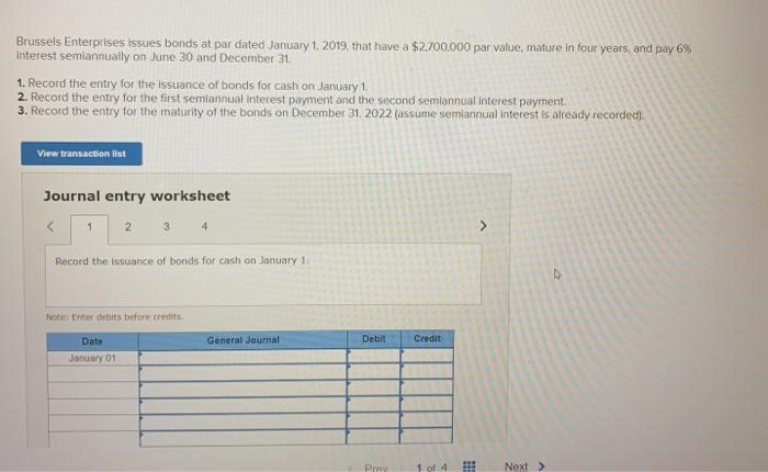  Brussels Enterprises issues bonds at par dated January 1, 2019, that