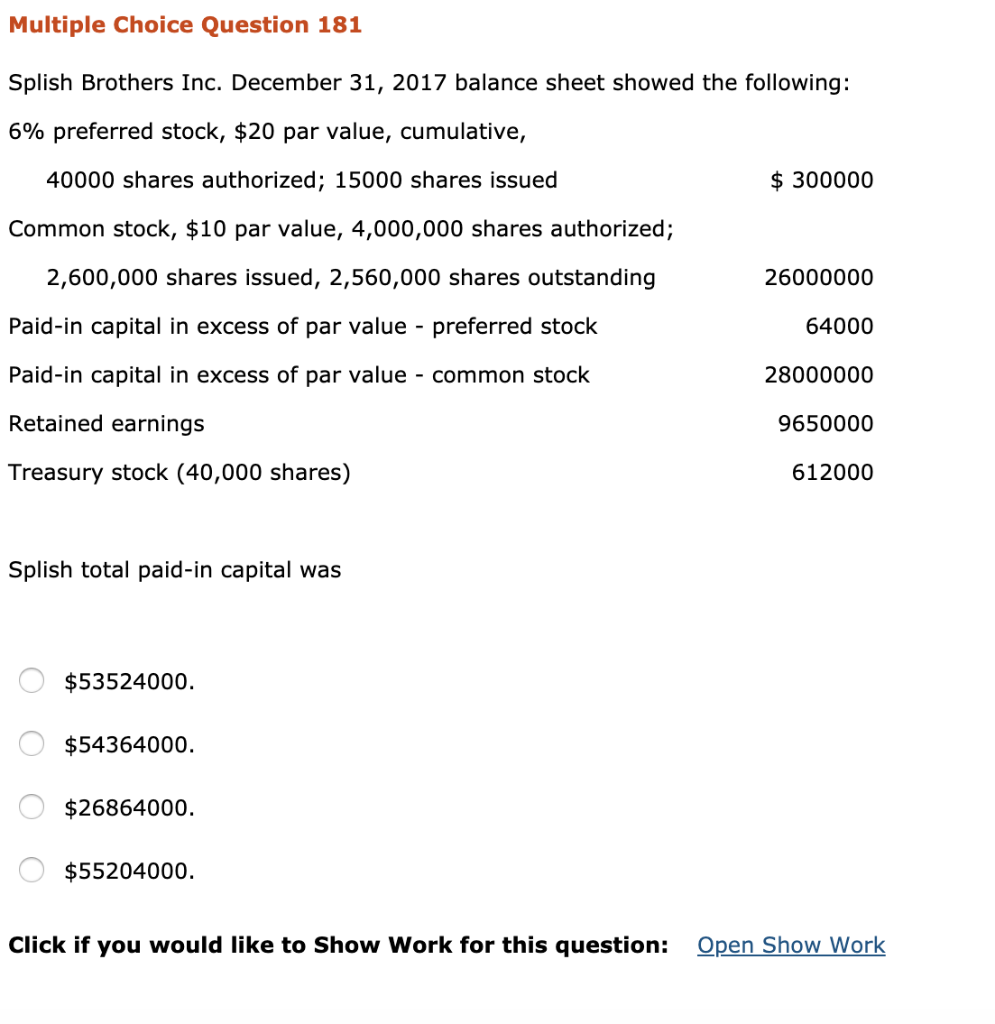  Multiple Choice Question 181 Splish Brothers Inc. December 31, 2017 balance