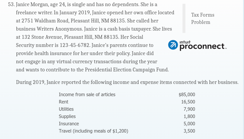  Tax Forms Problem 53. Janice Morgan, age 24, is single and