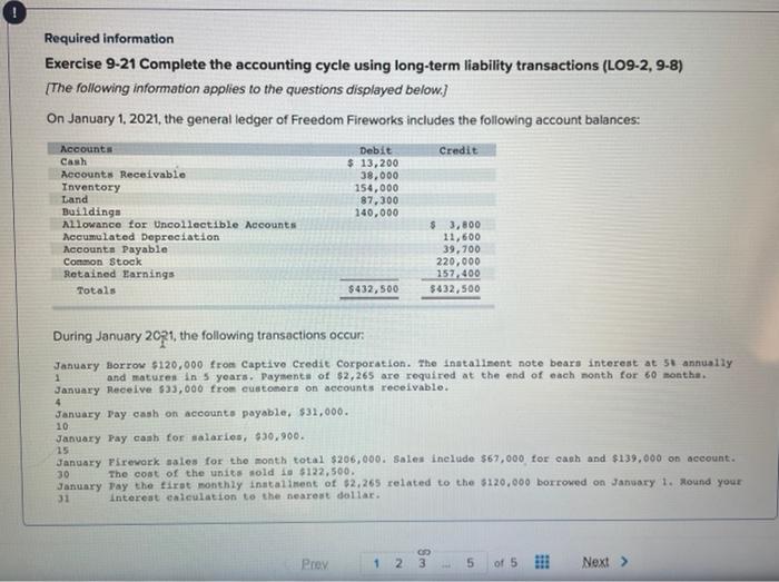  Required information Exercise 9-21 Complete the accounting cycle using long-term liability