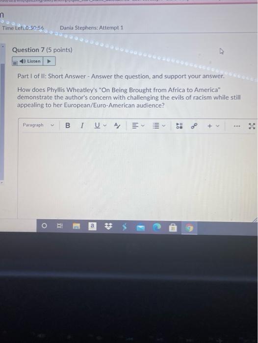  n Time Lefc0:50:56 Dania Stephens: Attempt 1 Question 7 (5 points)