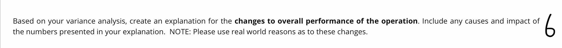  Based on your variance analysis, create an explanation for the changes