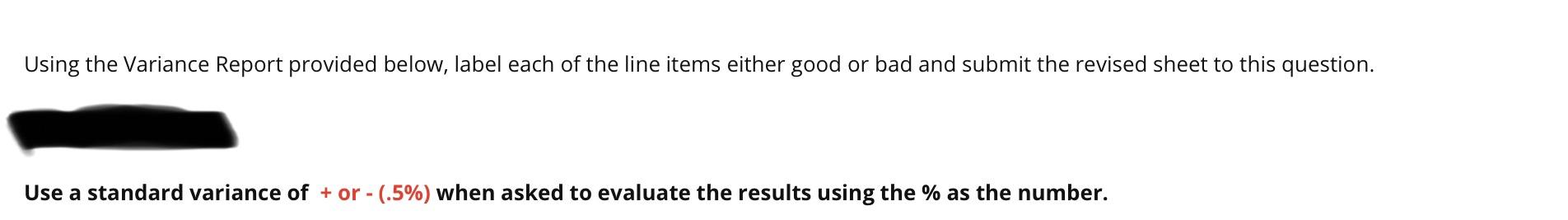 the numbers presented in your explanation. NOTE: Please use real world reasons