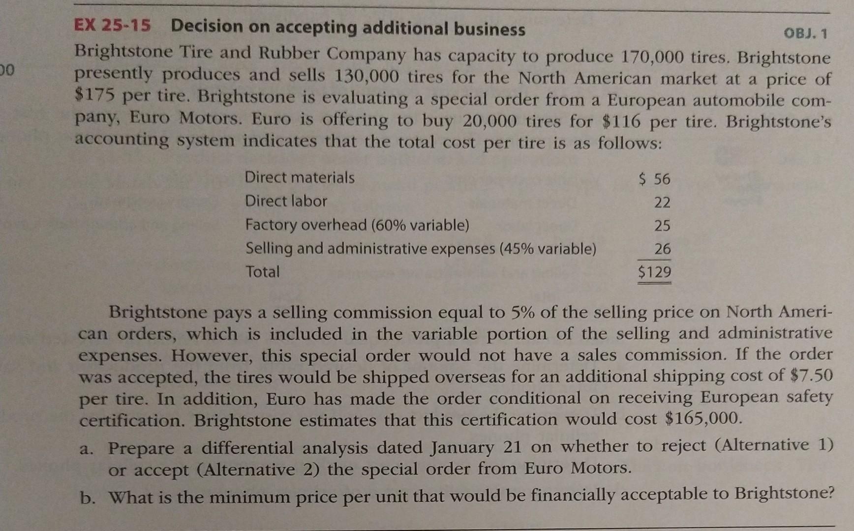  Need help on Differential analysis EX 25-15 Decision on accepting additional