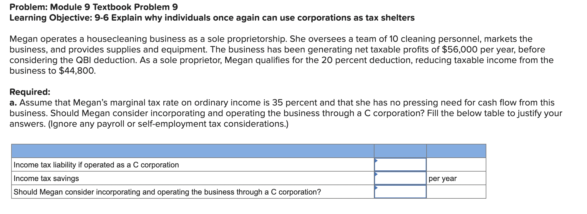 Problem: Module 9 Textbook Problem 9 Learning Objective: 9-6 Explain why