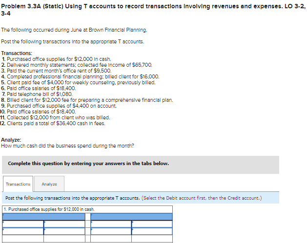 Problem 3.3A (Static) Using T accounts to record transactions involving revenues