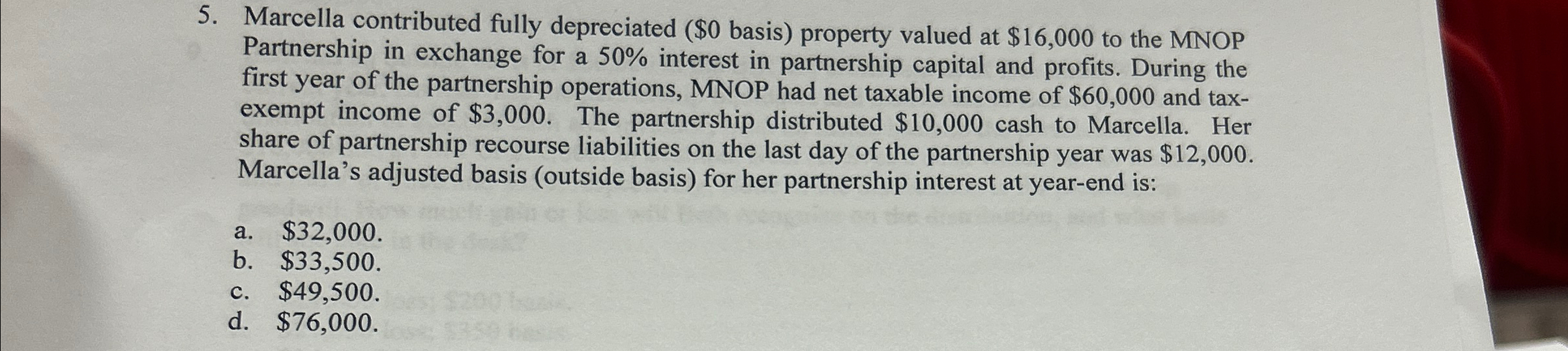  Marcella contributed fully depreciated ( $0 basis) property valued at $16,000
