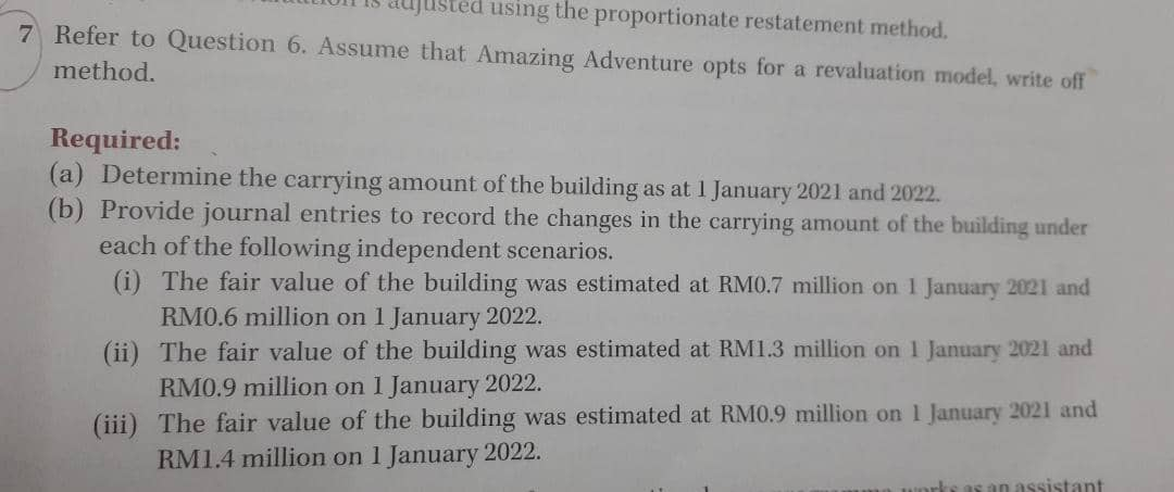  Sted using the proportionate restatement method. 7 Refer to Question 6.