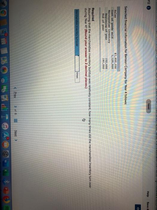  12 Saved Help Save Selected financial information for Benson Company for