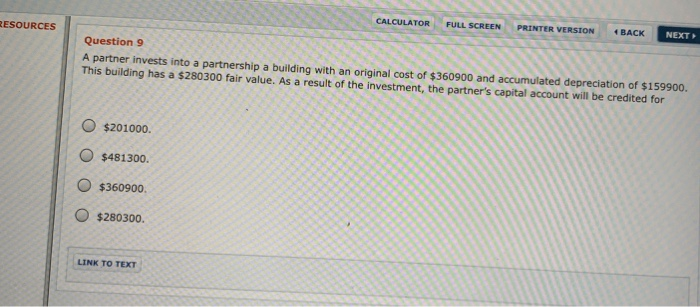  RESOURCES CALCULATOR FULL SCREEN PRINTER VERSION 4 BACK NEXT Question 9