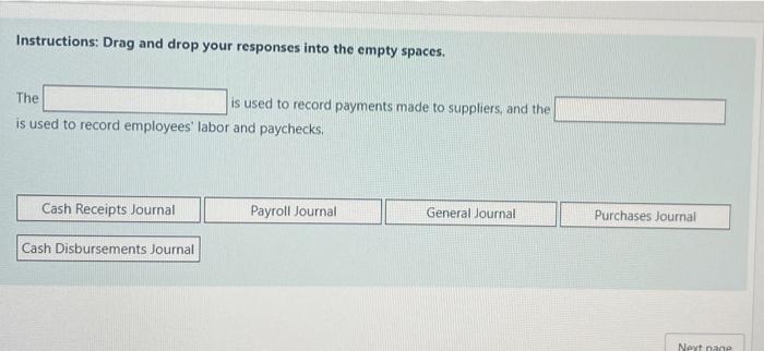  Instructions: Drag and drop your responses into the empty spaces. The