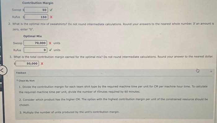 Company manufactures two types of university sweatshirts, the Swoop and the Rufus,