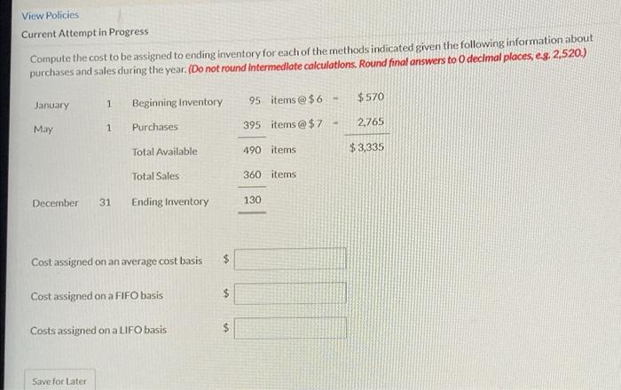 29. View Policies Current Attempt in Progress Compute the cost to be