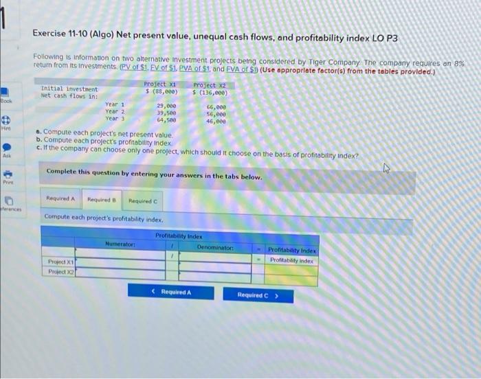 flows, and profitability index LO P3 Following is information on two alternative