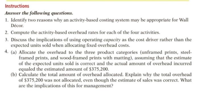 estimated overhead related to this activity is $91,700. The cost driver for