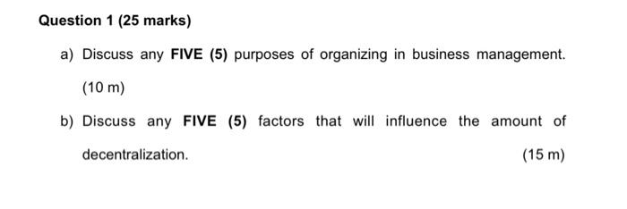 help me please by typing Question 1 (25 marks) a) Discuss any