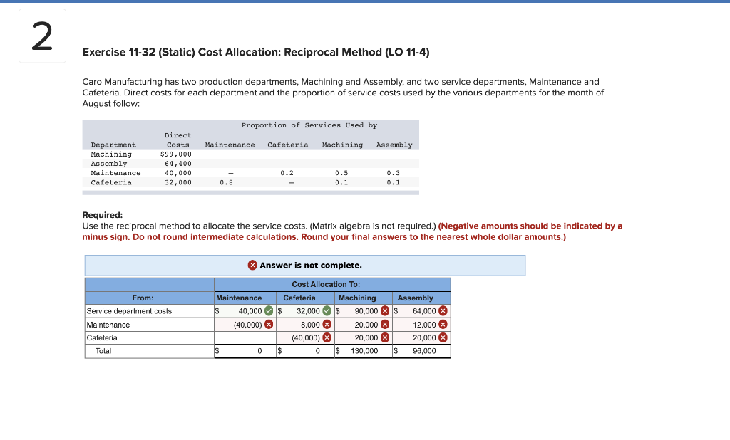  N Exercise 11-32 (Static) Cost Allocation: Reciprocal Method (LO 11-4) Caro