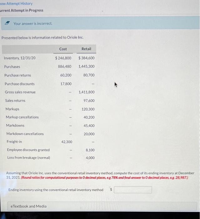  now Attempt History urrent Attempt in Progress Your answer is incorrect.