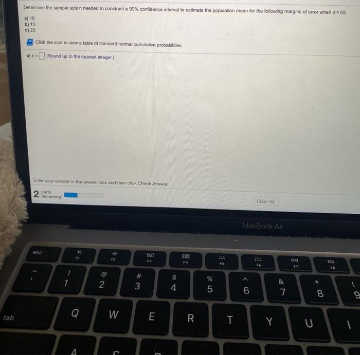  Determine the sample size n needed to construct a 90% confidence