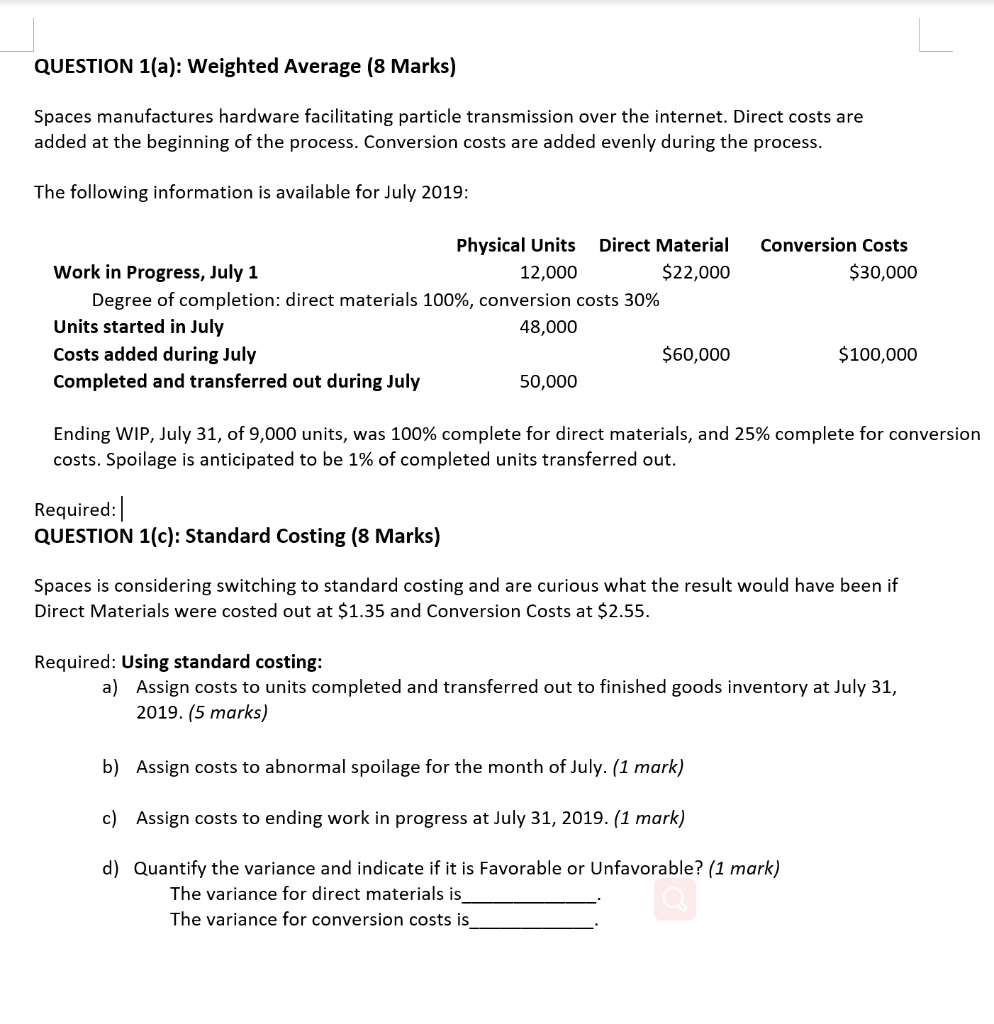  QUESTION 1(a): Weighted Average (8 Marks) Spaces manufactures hardware facilitating particle