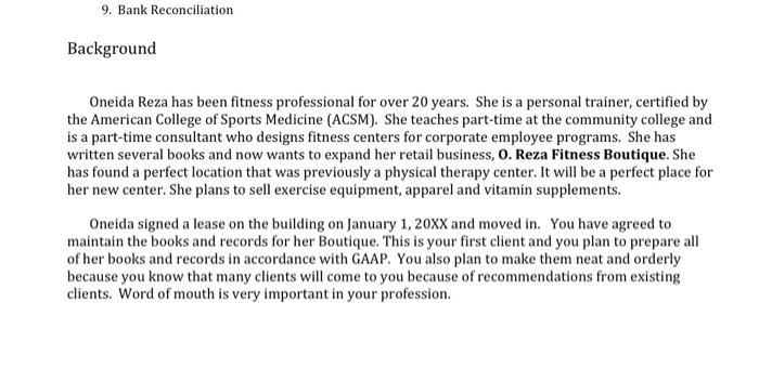 Complete the Accounting Cycle for O. Reza's Fitness Boutique. Hint: Use Kelly