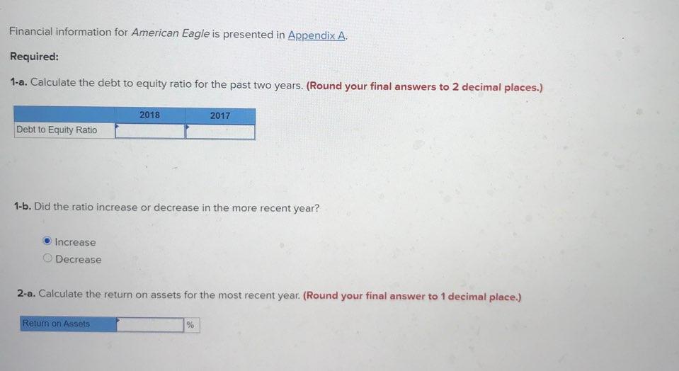  Financial information for American Eagle is presented in Appendix A. Required: