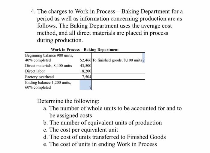  4. The charges to Work in Process Baking Department for a