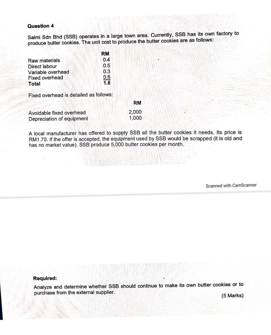  Question 4 Salmi Sdn Bhd (SSB) operates in a large town