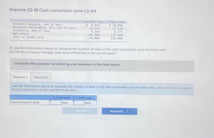  Exercise 22-18 Cash conversion cycle LO A4 Accounts payable, end of