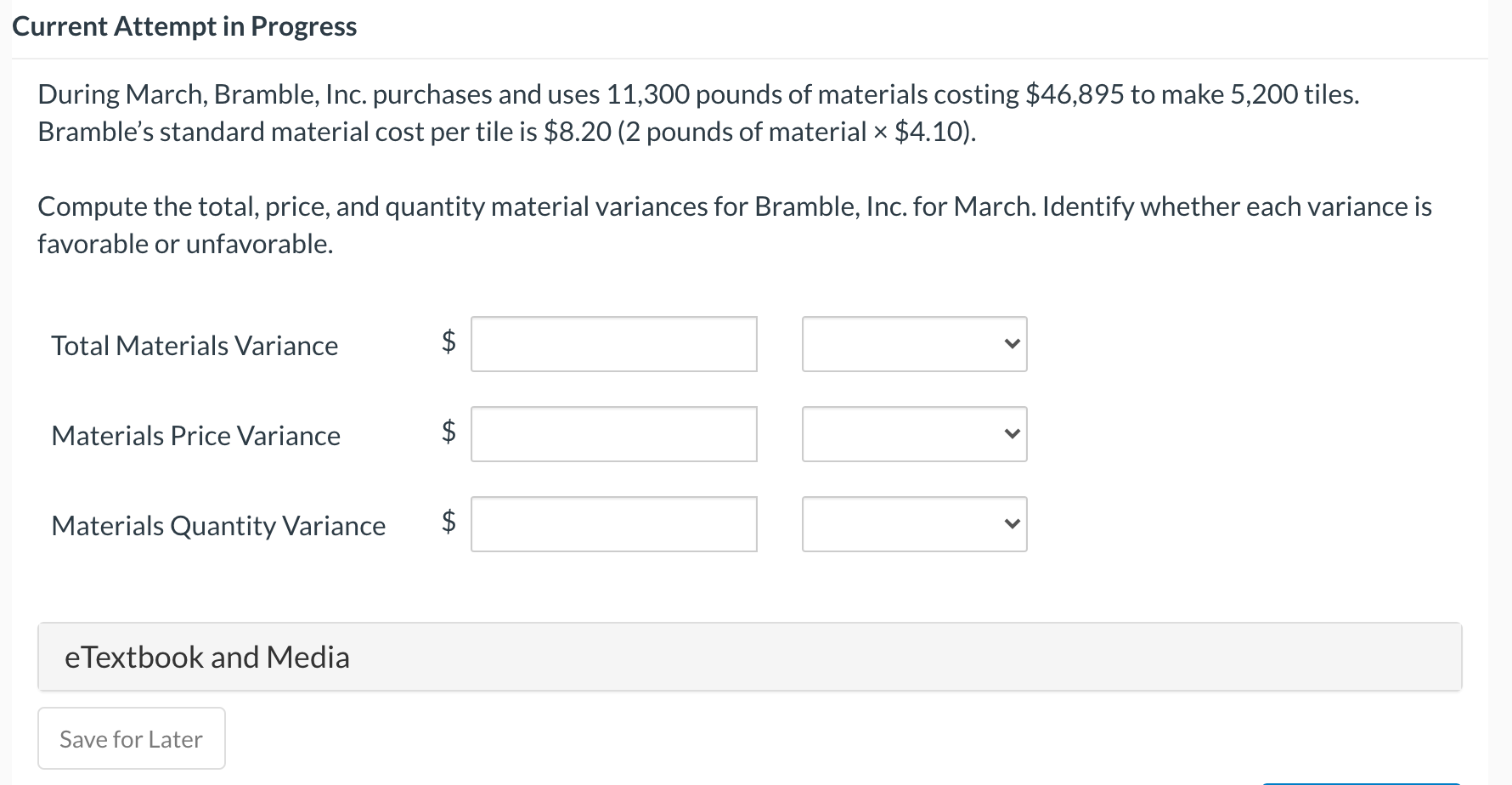 Current Attempt in Progress During March, Bramble, Inc. purchases and uses
