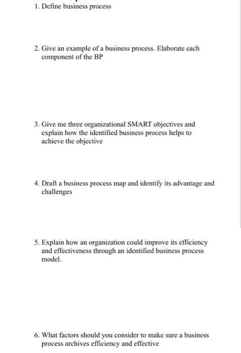  1. Define business process 2. Give an example of a business