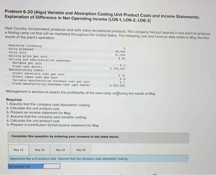  Problem 6-20 (Algo) Variable and Absorption Costing Unit Product Costs and