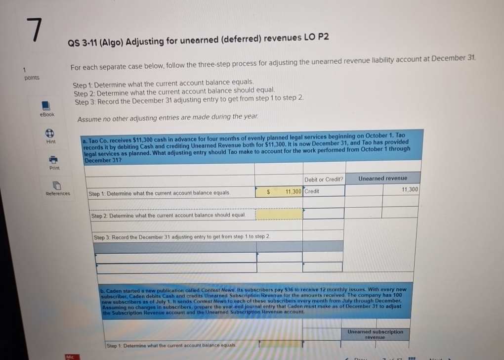  QS 3-11(Algo) Adjusting for unearned (deferred) revenues LO P2 1 For