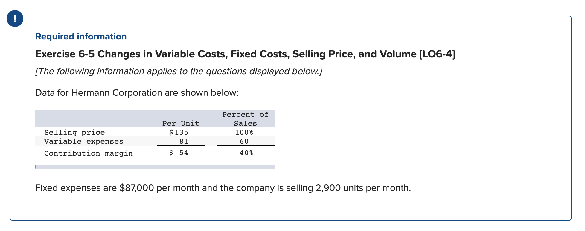 Will like answer thanks ! Required information Exercise 6-5 Changes in Variable