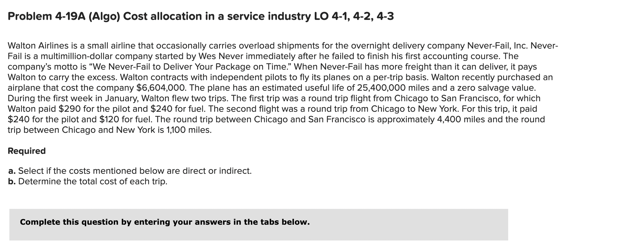  Problem 4-19A (Algo) Cost allocation in a service industry LO 4-1,