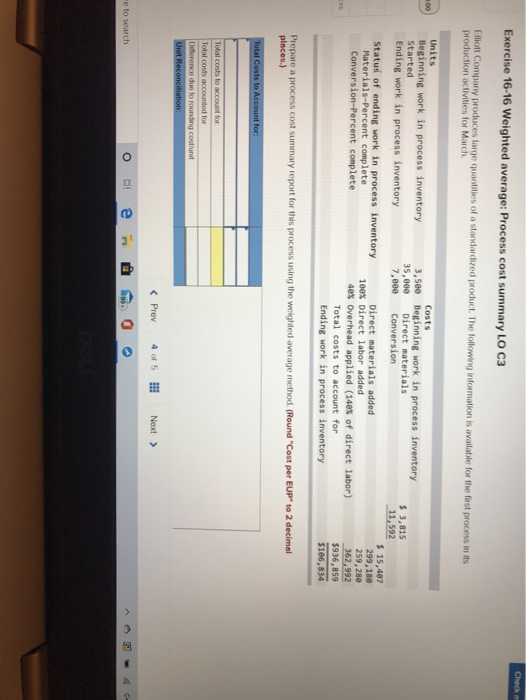  Check Exercise 16-16 Weighted average: Process cost summary LO C3 Elliott