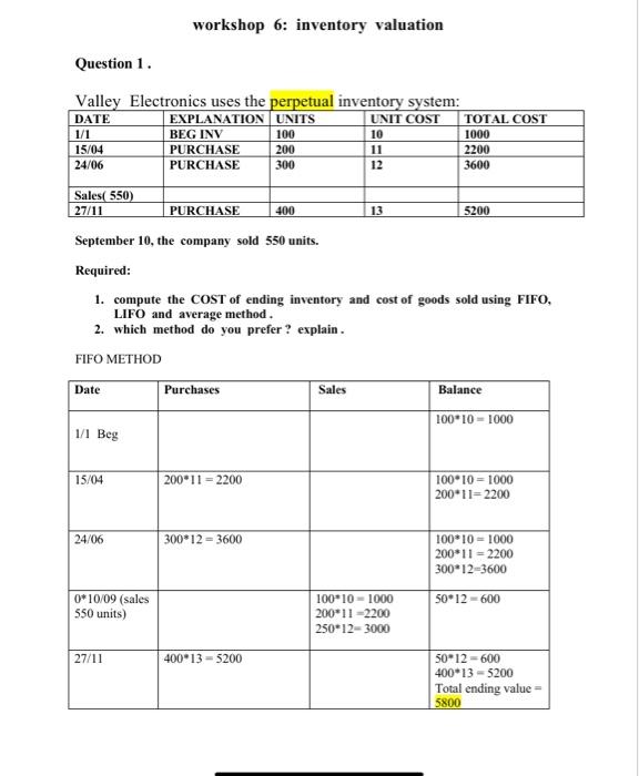  workshop 6: inventory valuation Question 1. Valley Electronics uses the perpetual