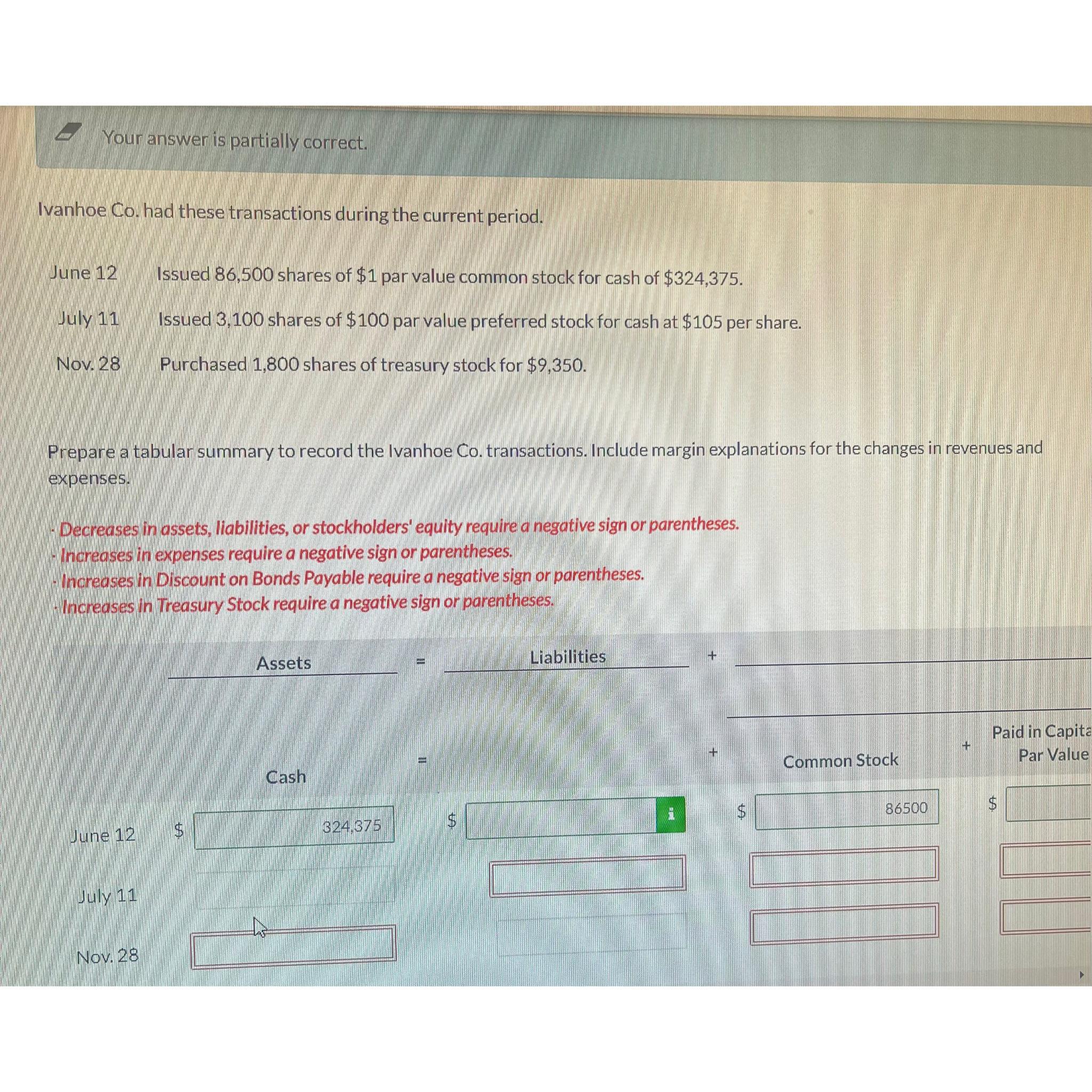  Your answer is partially correct. Ivanhoe Co. had these transactions during